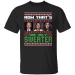 2VT. UU TIEN Now That's One Ugly, Black, Unisex T-Shirt
