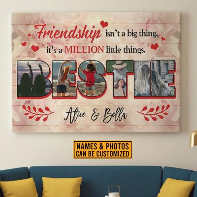 Custom Photo Collage Friendship Isn't Big Thing It's A Million Things Bestie Poster - Canvas