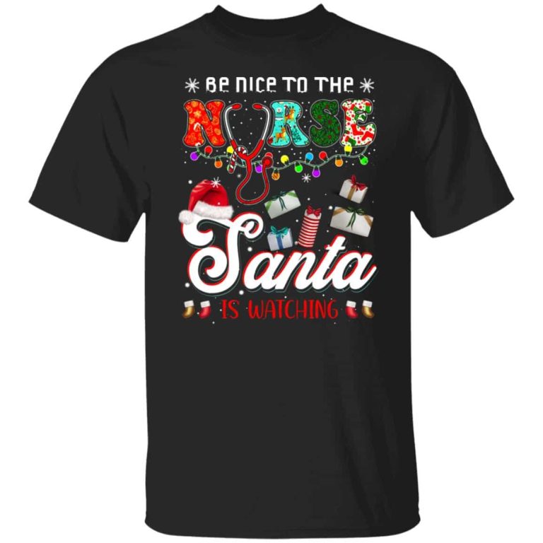 1Th. Be Nice To The Nurse (6) tee 1, Black, Unisex T-Shirt