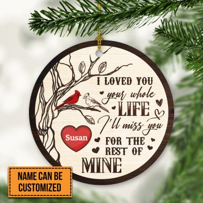 Alternative view of I Loved You Your Whole Life Personalized Memorial Christmas Ornament - Red Cardinal Ornament Memory Gifts