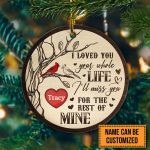 I Loved You Your Whole Life Personalized Memorial Christmas Ornament - Red Cardinal Ornament Memory Gifts