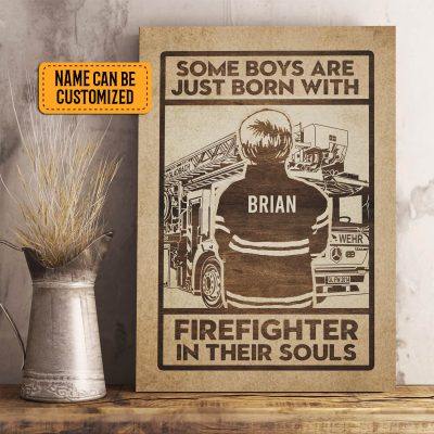 Personalized Some Boys Are Just Born With Firefighter In Their Souls Framed Canvas Prints - Unframed Poster