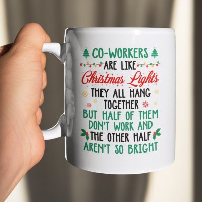 Alternative view of Co-workers Are Like Christmas Lights Funny Coffee Mug - Travel Bottle - Christmas Gifts For Co-workers
