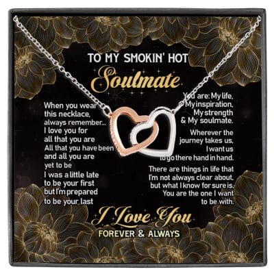 To My Smokin' Hot Soulmate When You Wear This Necklace I Love You Interlocking Hearts Pendant Necklace
