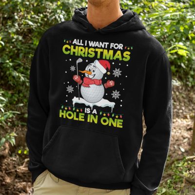 Alternative view of All I Want For Christmas Is A Hole In One Funny Golf Ball Snowman T-Shirt - Hoodie - Sweatshirt - Long Sleeve