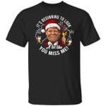 1TM. Look Like You Miss Me 2, Black, Unisex T-Shirt