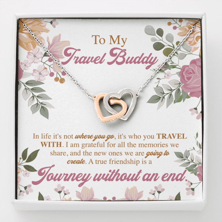 To My Travel Buddy In Life It's Not Where You Go It's Who You Travel With Interlocking Hearts Pendant Necklace - Interlocking Hearts Necklace
