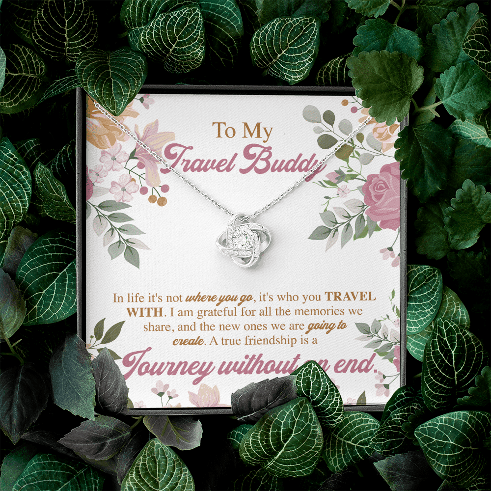 To My Travel Buddy In Life It's Not Where You Go It's Who You Travel With Love Knot Necklace Necklace To My Travel Buddy In Life It's Not Where You Go It's Who You Travel With Love Knot Necklace Necklace