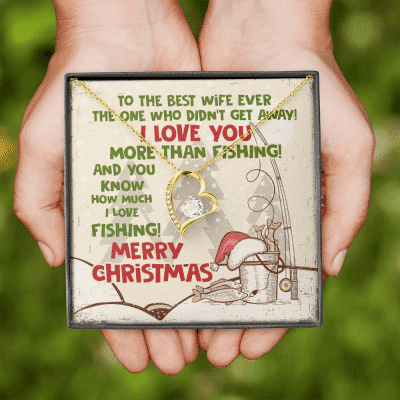 To The Best Wife Ever The One Who Didn't Get Away I Love You More Than Fishing Forever Love Heart Pendant Necklace