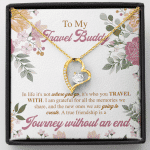 To My Travel Buddy In Life It's Not Where You Go It's Who You Travel With Forever Love Heart Pendant Necklace - Forever Love Necklace (18K Yellow Gold)
