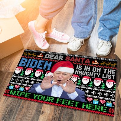Alternative view of Dear Santa Biden Is In On The Naughty List Wipe Your Feet Here House Doormat - Funny Biden Outdoor Indoor Doormat