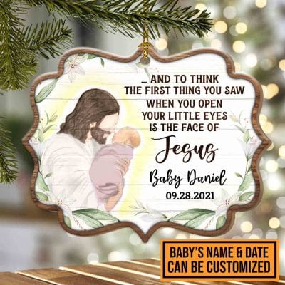 Alternative view of Personalized The First Thing You Saw When You Open Your Little Eyes Is The Face Of Jesus Custom Shaped Ornament