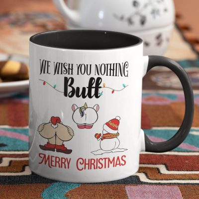 Alternative view of We Wish You Nothing Butt Merry Christmas Funny Santa Accent Coffee Mug - Christmas Family Gifts