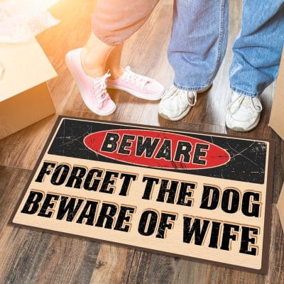 Alternative view of Beware Forget The Dog Beware Of Wife Funny House Doormat - Outdoor Indoor Doormat