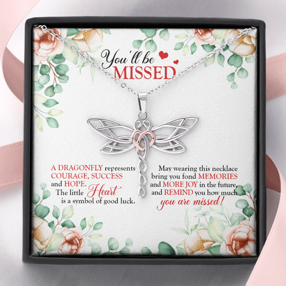 You'll Be Missed A Dragonfly Represents Courage Success And Hope Dragonfly Necklace - Leaving Job Gift for Coworker