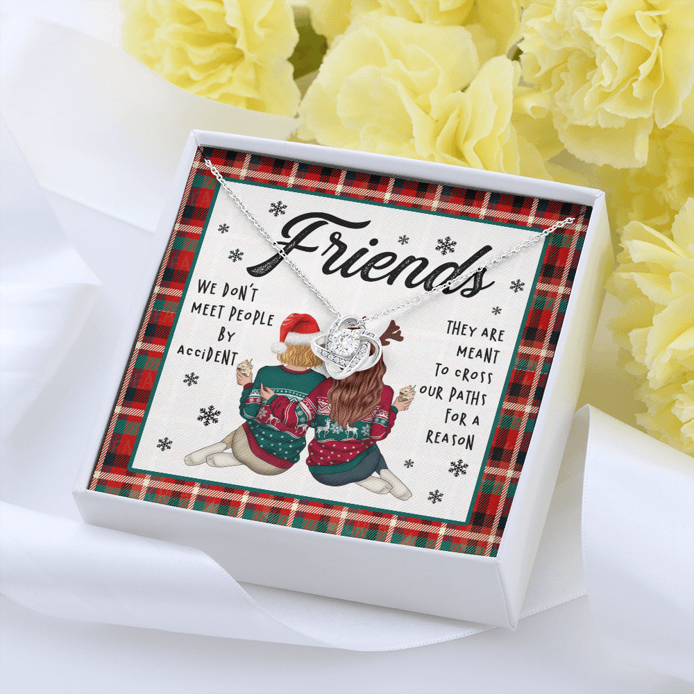 Friends We Don't Meet People By Accident They're Meant to Cross Our Path Bestie Love Knot Pendant Necklace Friends We Don't Meet People By Accident They're Meant to Cross Our Path Bestie Love Knot Pendant Necklace