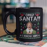 OMG Santa I Know Him Ugly Christmas Ceramic Coffee Mug - Water Bottle - Beer Stein