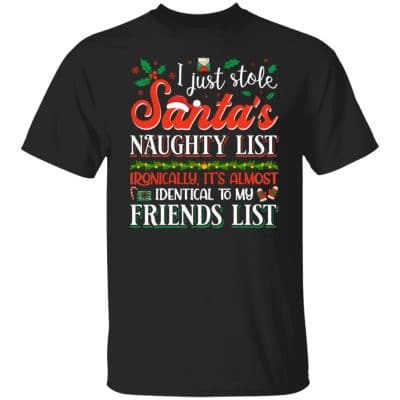 1Th. Stole Santa's Naughty List (1), Black, Unisex T-Shirt