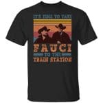 5VT. It's Time To Take Fauci, Black, Unisex T-Shirt