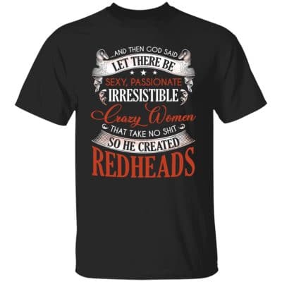 1VT. Redhead And Then God Said, Black, Unisex T-Shirt