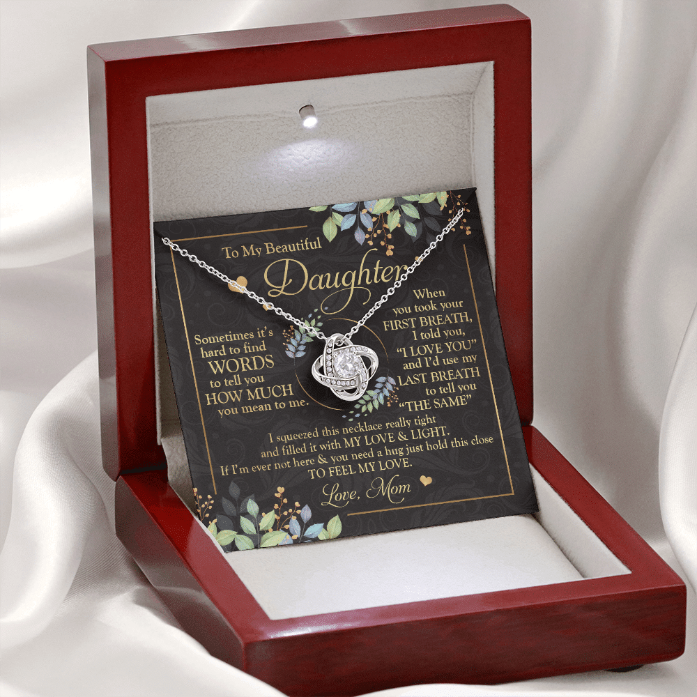 To My Beautiful Daughter Sometimes It's Hard To Tell You Love Knot Necklace - Mom To Daughter Gifts To My Beautiful Daughter Sometimes It's Hard To Tell You Love Knot Necklace - Mom To Daughter Gifts