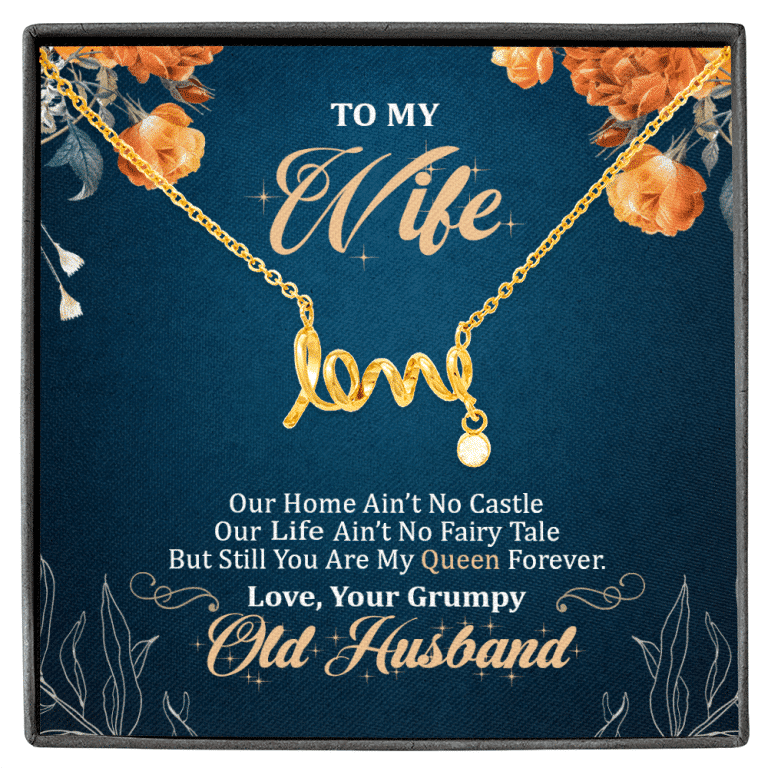 To My Wife Our Home Ain't No Castle But Still You Are My Queen Scripted Love Pendant Necklace - Scripted Love Necklace (18K Yellow Gold)