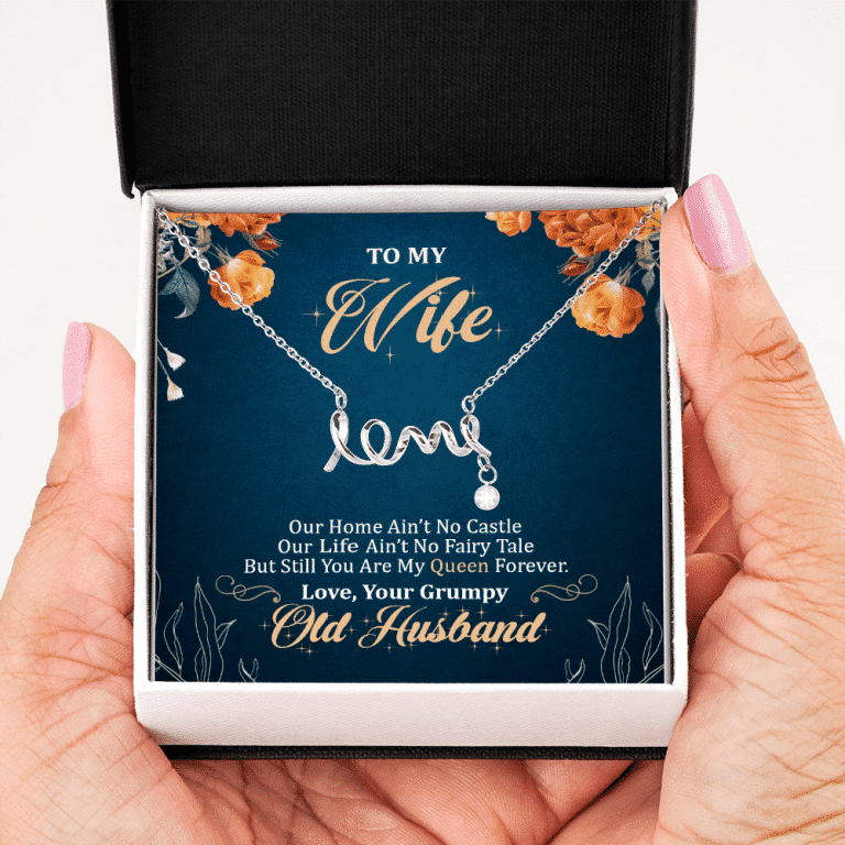 To My Wife Our Home Ain't No Castle But Still You Are My Queen Scripted Love Pendant Necklace