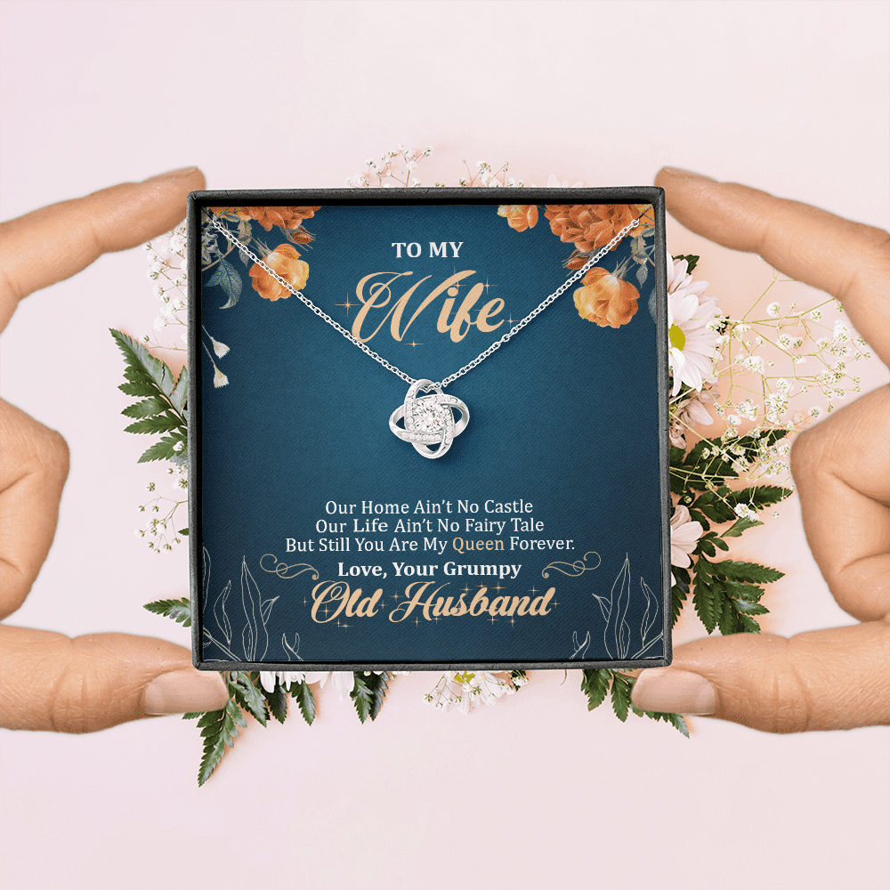 To My Wife Our Home Ain't No Castle But Still You Are My Queen Love Knot Pendant Necklace To My Wife Our Home Ain't No Castle But Still You Are My Queen Love Knot Pendant Necklace