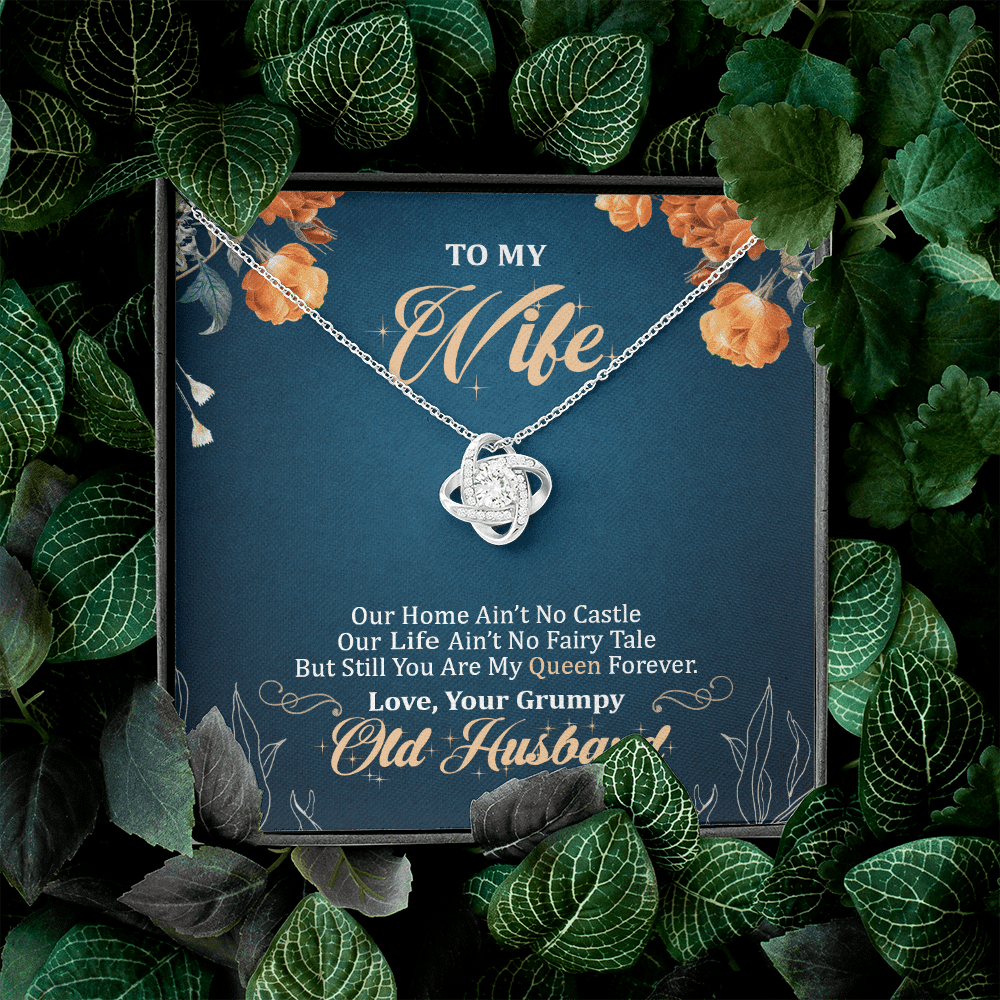 To My Wife Our Home Ain't No Castle But Still You Are My Queen Love Knot Pendant Necklace To My Wife Our Home Ain't No Castle But Still You Are My Queen Love Knot Pendant Necklace