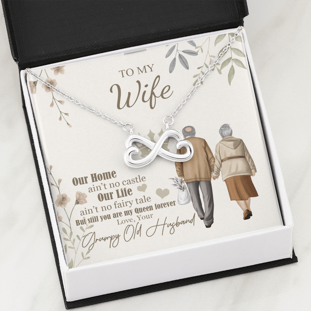 To My Wife Our Home Ain't No Castle From Your Grumpy Old Husband Infinity Heart Pendant Necklace To My Wife Our Home Ain't No Castle From Your Grumpy Old Husband Infinity Heart Pendant Necklace