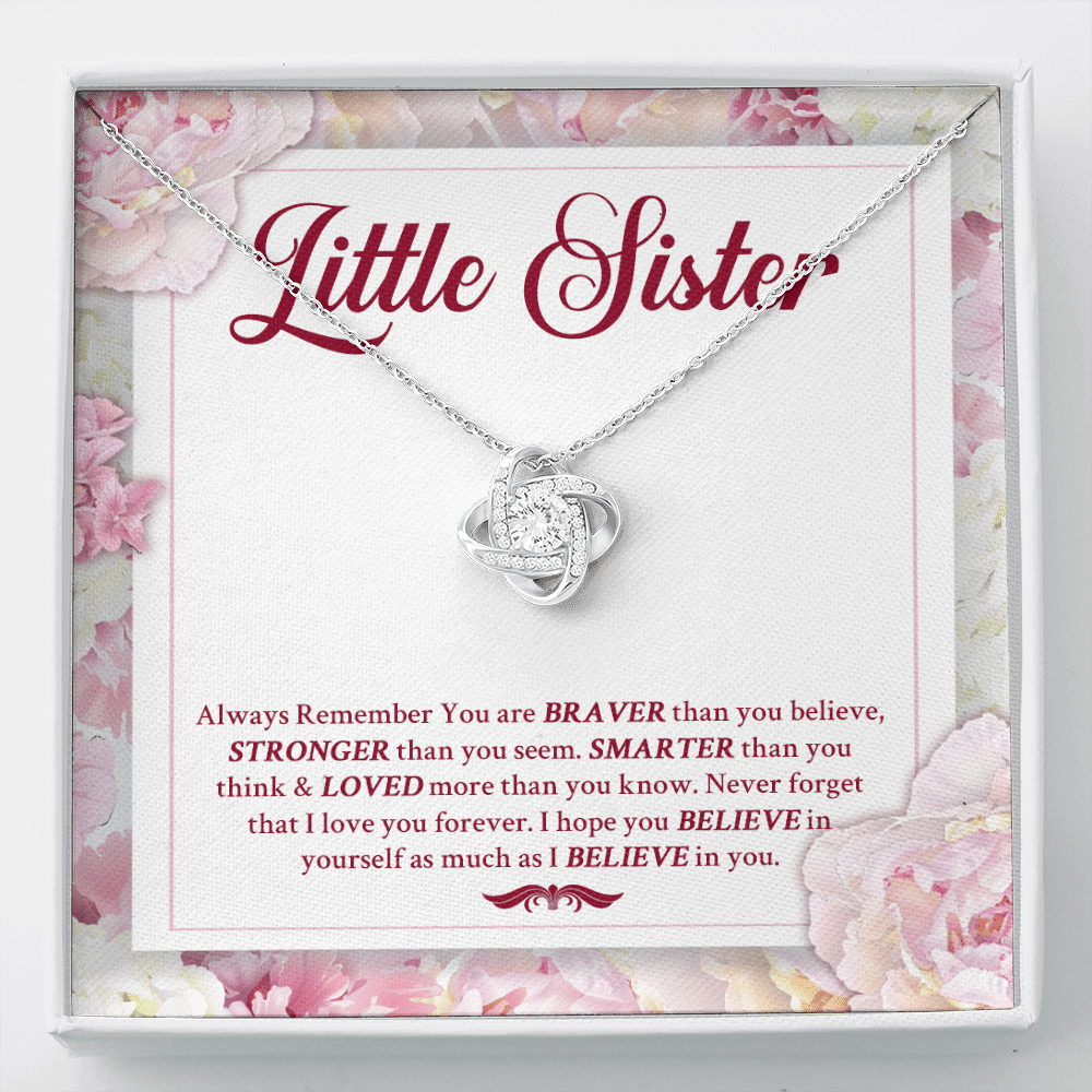Little Sister Always Remember You Are Braver Than You Believe Stronger Than You Seem Love Knot Necklace - Love Knot Necklace Little Sister Always Remember You Are Braver Than You Believe Stronger Than You Seem Love Knot Necklace - Love Knot Necklace