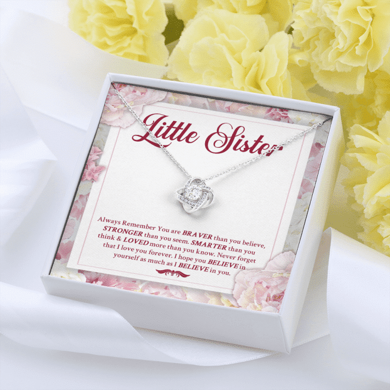 Little Sister Always Remember You Are Braver Than You Believe Stronger Than You Seem Love Knot Necklace