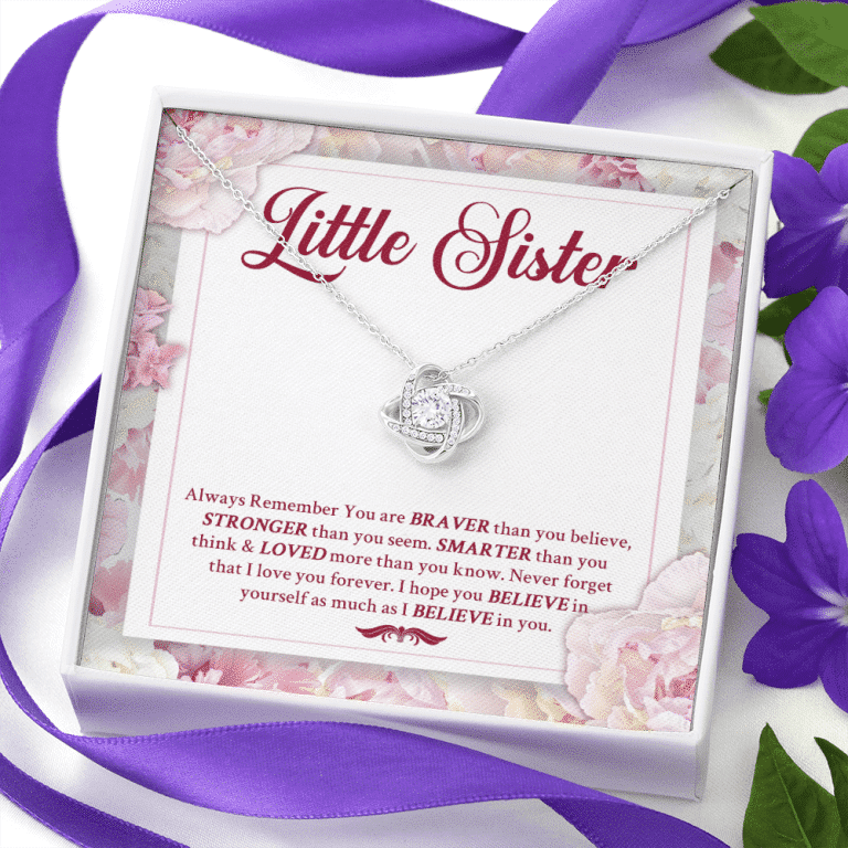Little Sister Always Remember You Are Braver Than You Believe Stronger Than You Seem Love Knot Necklace