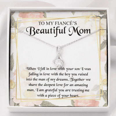To My Fiancé's Beautiful Mom when I Fell in Love with Your Son Fiancé Mom Gifts Alluring Beauty Necklace - Alluring Beauty Necklace