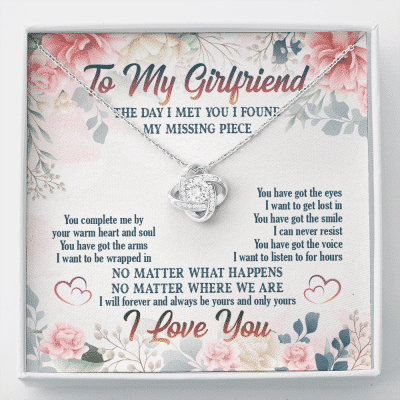 To My Girlfriend From Boyfriend The Day I Met You I Found My Missing Piece Love Knot Necklace Jewelry Gifts - Love Knot Necklace