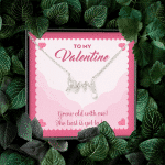 To My Valentine Grow Old With Me The Best Is Yet To Be Scripted Love Pendant Necklace