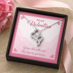 To My Valentine Grow Old With Me The Best Is Yet To Be Double Hearts Pendant Necklace