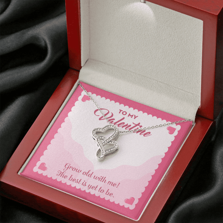 To My Valentine Grow Old With Me The Best Is Yet To Be Double Hearts Pendant Necklace