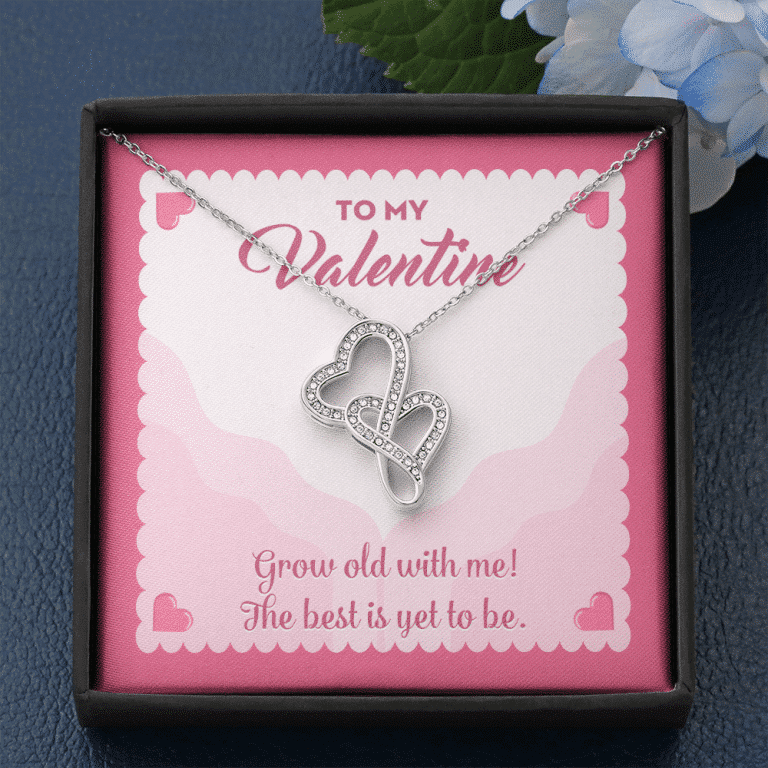 To My Valentine Grow Old With Me The Best Is Yet To Be Double Hearts Pendant Necklace