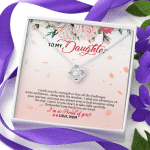 To My Daughter From Mom I Wish You The Strength To Face All The Challenges Love Knot Necklace Jewelry To My Daughter From Mom I Wish You The Strength To Face All The Challenges Love Knot Necklace Jewelry