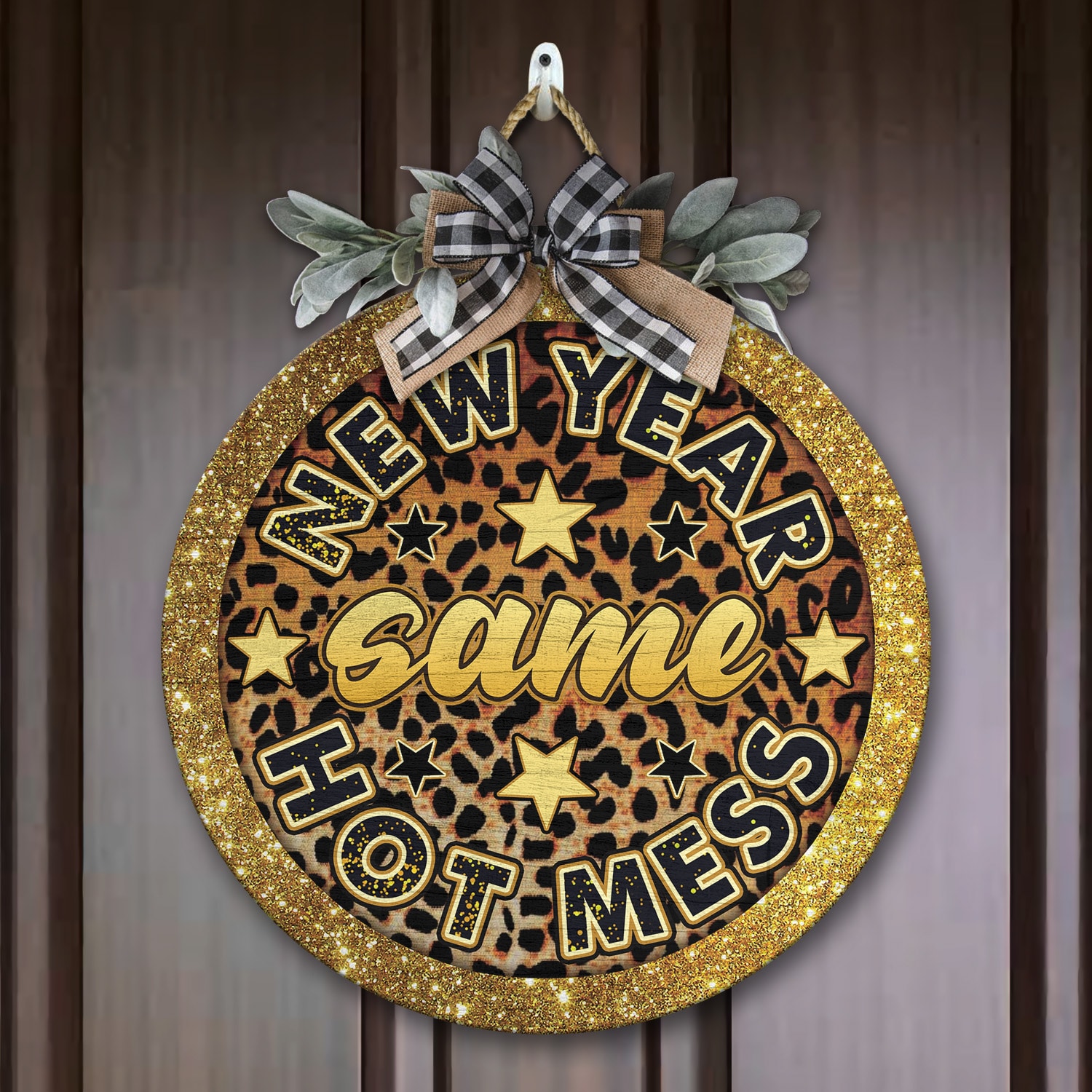 2. New Year Same Hot Mess Door Sign Mockup 7
