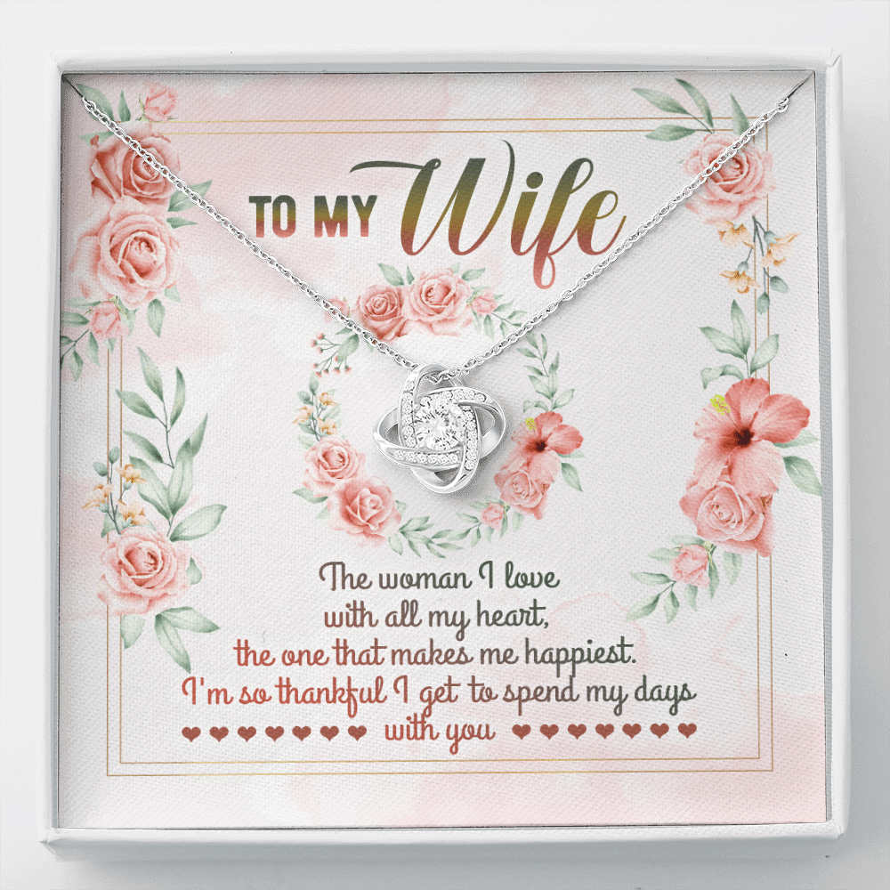 To My Wife From Husband The Woman I Love With All My Heart Love Knot Necklace - Valentines Necklace Gifts - Love Knot Necklace To My Wife From Husband The Woman I Love With All My Heart Love Knot Necklace - Valentines Necklace Gifts - Love Knot Necklace