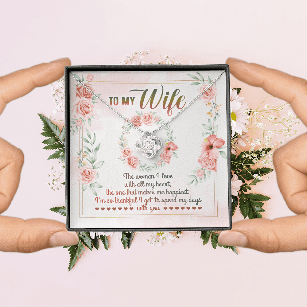 To My Wife From Husband The Woman I Love With All My Heart Love Knot Necklace - Valentines Necklace Gifts To My Wife From Husband The Woman I Love With All My Heart Love Knot Necklace - Valentines Necklace Gifts