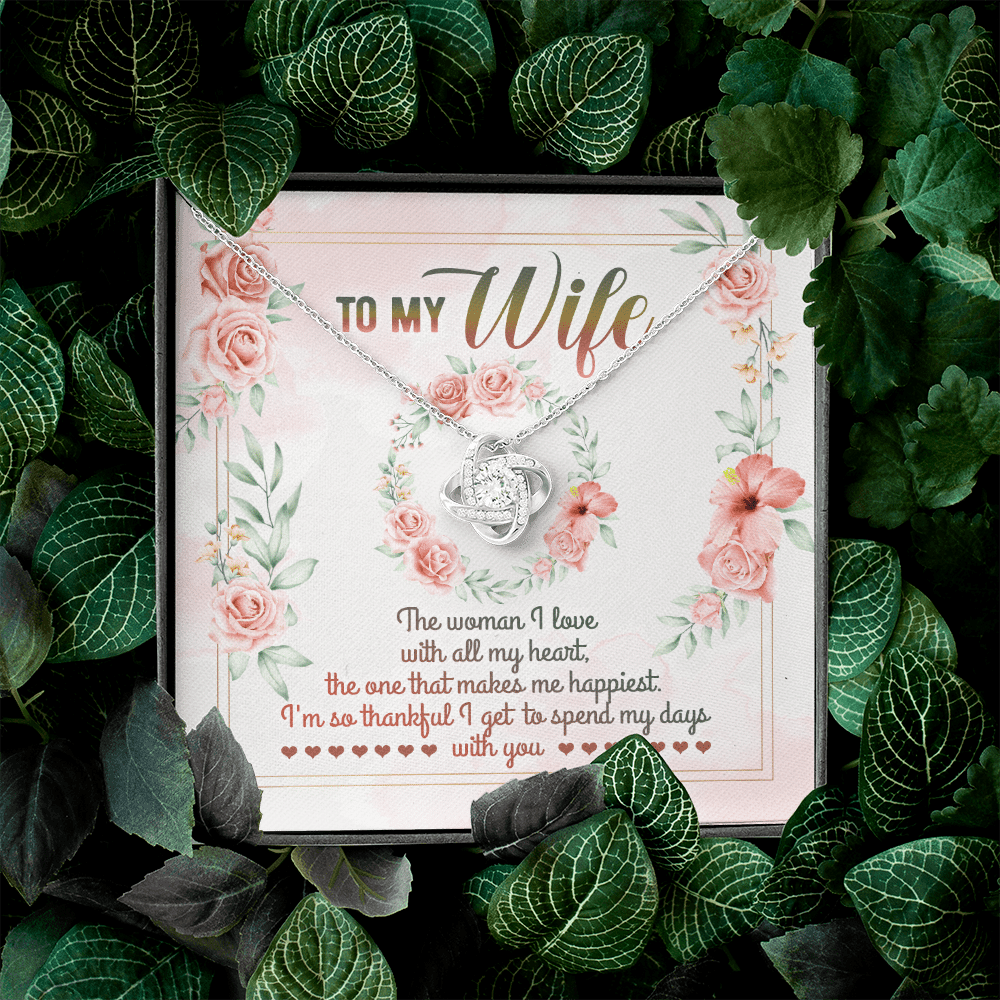 To My Wife From Husband The Woman I Love With All My Heart Love Knot Necklace - Valentines Necklace Gifts To My Wife From Husband The Woman I Love With All My Heart Love Knot Necklace - Valentines Necklace Gifts