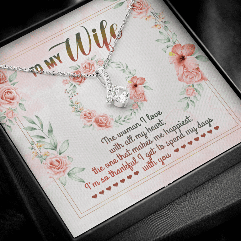 To My Wife From Husband The Woman I Love With All My Heart Alluring Beauty Necklace - Valentines Necklace