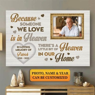 Personalized Photo Because Someone We Love In Heaven Memory Framed Canvas Prints - Unframed Poster
