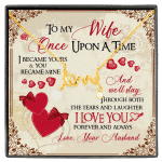To My Wife Once Upon A Time I Became Yours and You Became Mine Love You Forever Scripted Love Pendant Necklace