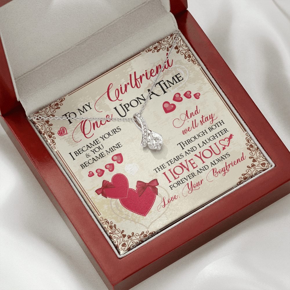 To My Girlfriend Once Upon A Time I Became Yours and You Became Mine Love You Forever Alluring Beauty Necklace To My Girlfriend Once Upon A Time I Became Yours and You Became Mine Love You Forever Alluring Beauty Necklace