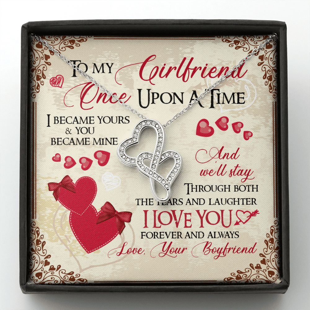 To My Girlfriend Once Upon A Time I Became Yours and You Became Mine Love You Forever Double Hearts Pendant Necklace - Double Hearts Necklace