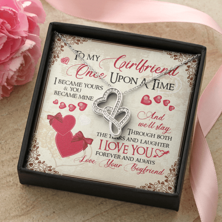 To My Girlfriend Once Upon A Time I Became Yours and You Became Mine Love You Forever Double Hearts Pendant Necklace